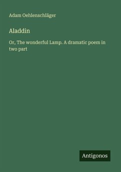 Aladdin - Oehlenschläger, Adam