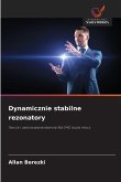 Dynamicznie stabilne rezonatory Dynamicznie stabilne rezonatory