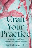 Craft Your Practice