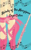 Melody of the Marzipan Melody of the Marzipan