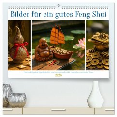 Bilder für ein gutes Feng Shui (hochwertiger Premium Wandkalender 2026 DIN A2 quer), Kunstdruck in Hochglanz Cover Bilder für ein gutes Feng Shui (hochwertiger Premium Wandkalender 2026 DIN A2 quer), Kunstdruck in Hochglanz