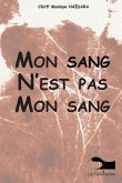 Mon Sang N'est Pas Mon Sang Mon Sang N'est Pas Mon Sang