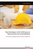 Plan Estratégico 2023-2028 para el Mejoramiento de la Rentabilidad Plan Estratégico 2023-2028 para el Mejoramiento de la Rentabilidad