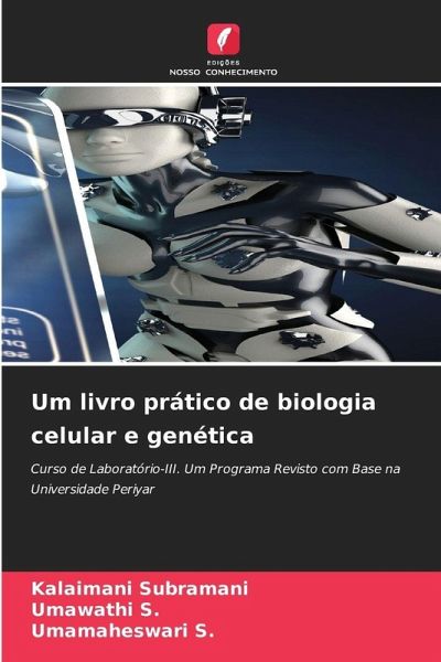 Um livro prático de biologia celular e genética Um livro prático de biologia celular e genética