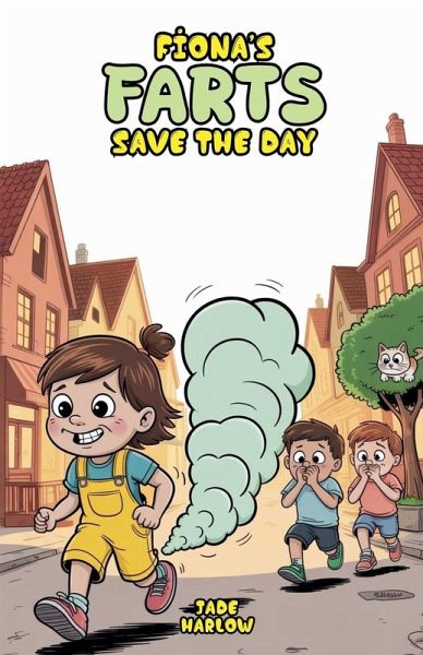 Fiona's Farts Save the Day Fiona's Farts Save the Day
