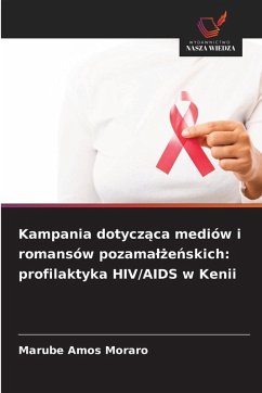 Cover Kampania dotycz¿ca mediów i romansów pozama¿¿e¿skich: profilaktyka HIV/AIDS w Kenii