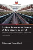 Système de gestion de la santé et de la sécurité au travail Système de gestion de la santé et de la sécurité au travail