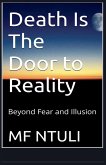 Death Is The Door To Reality Death Is The Door To Reality