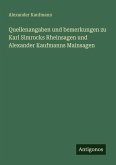 Quellenangaben und bemerkungen zu Karl Simrocks Rheinsagen und Alexander Kaufmanns Mainsagen Quellenangaben und bemerkungen zu Karl Simrocks Rheinsagen und Alexander Kaufmanns Mainsagen
