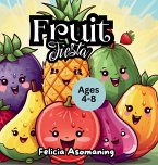 Fruit Fiesta Fruit Fiesta
