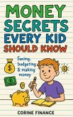 Money Secrets Every Kid Should Know