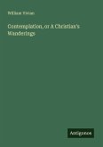 Contemplation, or A Christian's Wanderings