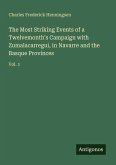 The Most Striking Events of a Twelvemonth's Campaign with Zumalacarregui, in Navarre and the Basque Provinces