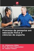 Processo de pesquisa em educação física e ciências do esporte Processo de pesquisa em educação física e ciências do esporte
