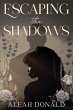 Escaping the Shadows - Bild 1