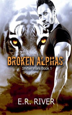 Broken Alphas - River, E. R.