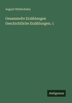 Cover Gesammelte Erzählungen Geschichtliche Erzählungen; 1