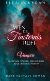 Wen die Finsternis ruft