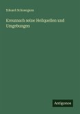 Kreuznach seine Heilquellen und Umgebungen