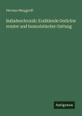 Balladenchronik: Erzählende Gedichte ernster und humoristischer Gattung