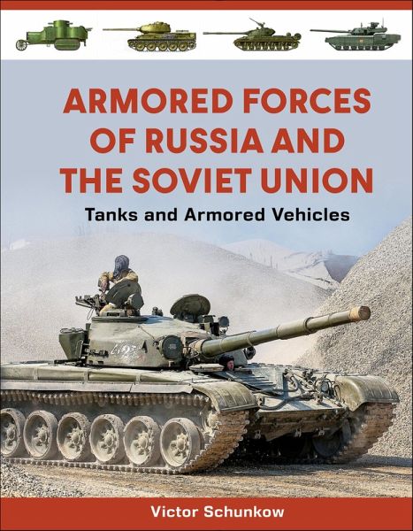 Armored Forces of Russia and the Soviet Union (eBook, ePUB) Armored Forces of Russia and the Soviet Union (eBook, ePUB)