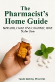 The Pharmacist's Home Guide