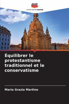 Cover Équilibrer le protestantisme traditionnel et le conservatisme