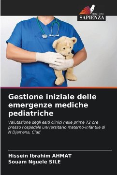 Gestione iniziale delle emergenze mediche pediatriche - AHMAT, Hissein Ibrahim;Silé, Souam Nguélé