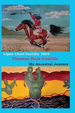 Cover Lipan Chief Castillo 1854 / My Ancestral Journey