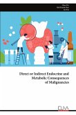 Direct or Indirect Endocrine and Metabolic Consequences of Malignancies Direct or Indirect Endocrine and Metabolic Consequences of Malignancies