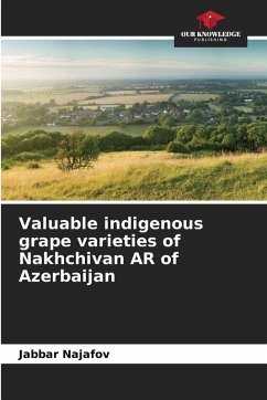 Cover Valuable indigenous grape varieties of Nakhchivan AR of Azerbaijan