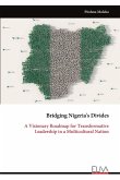 Bridging Nigeria's Divides Bridging Nigeria's Divides
