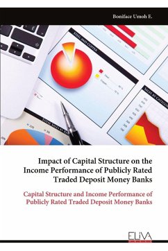 Cover Impact of Capital Structure on the Income Performance of Publicly Rated Traded Deposit Money Banks