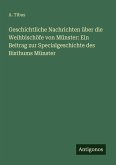 Geschichtliche Nachrichten über die Weihbischöfe von Münster: Ein Beitrag zur Specialgeschichte des Bisthums Münster