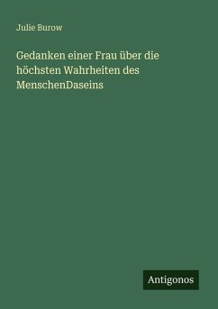 Cover Gedanken einer Frau über die höchsten Wahrheiten des MenschenDaseins