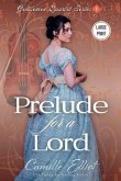 Prelude for a Lord (Large Print)