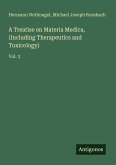 A Treatise on Materia Medica, (Including Therapeutics and Toxicology)