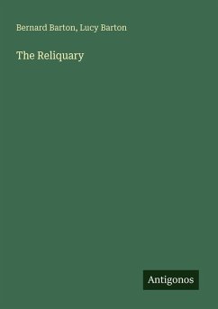 The Reliquary - Barton, Bernard; Barton, Lucy