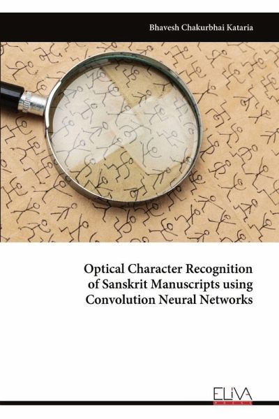 Optical Character Recognition of Sanskrit Manuscripts using Convolution Neural Networks Optical Character Recognition of Sanskrit Manuscripts using Convolution Neural Networks