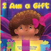 I Am a Gift