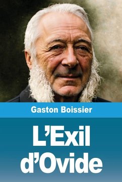 L'Exil d'Ovide - Boissier, Gaston L'Exil d'Ovide - Boissier, Gaston