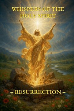 Whispers of the Holy Spirit - Resurrection - Of God, Child