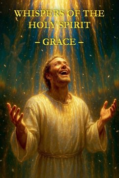 Whispers of the Holy Spirit - Grace - Of God, Child