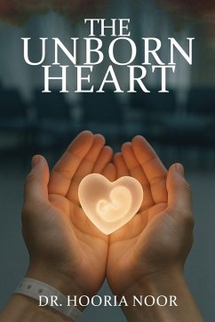 THE UNBORN HEART - Noor, Hooria