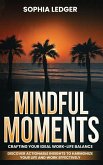 Mindful Moments Mindful Moments