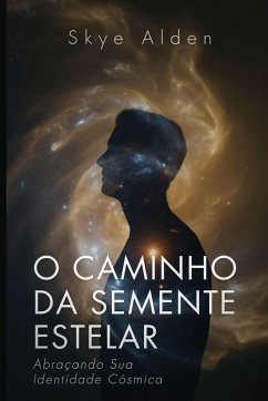 Cover The Starseed Path / O Caminho da Semente Estelar