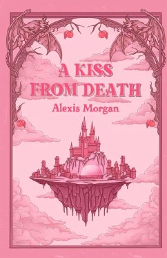 A Kiss From Death - Morgan, Alexis