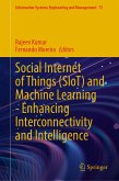 Social Internet of Things (SIoT) and Machine Learning-Enhancing Interconnectivity and Intelligence Social Internet of Things (SIoT) and Machine Learning-Enhancing Interconnectivity and Intelligence