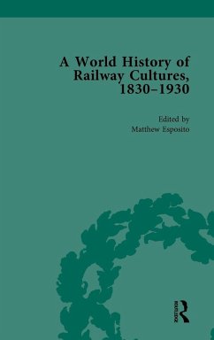 Cover A World History of Railway Cultures, 1830-1930