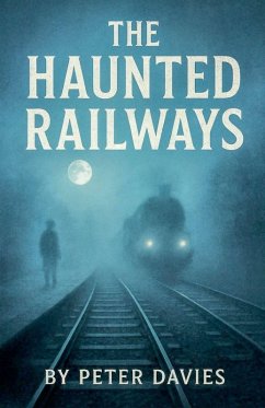 Cover The Haunted Railways